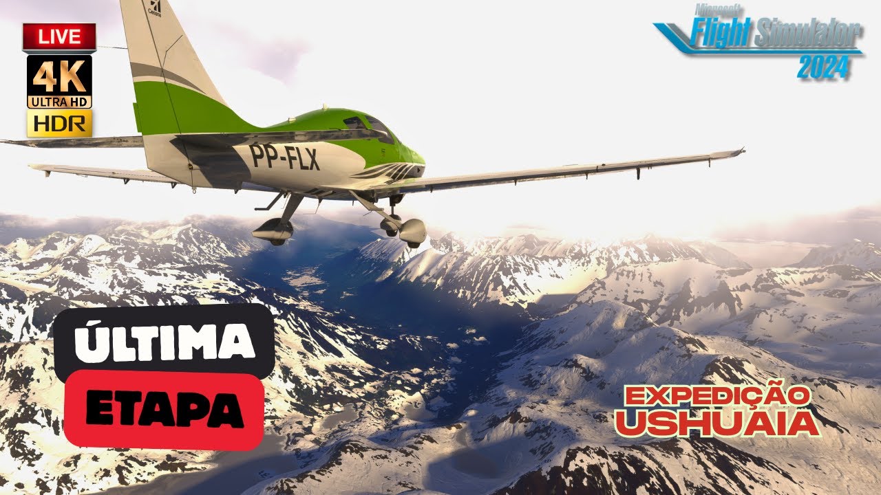 🔴 MFS24 [4K HDR] - Expedição USHUAIA - Rumo Ao Extremo Sul - EP14 FINAL