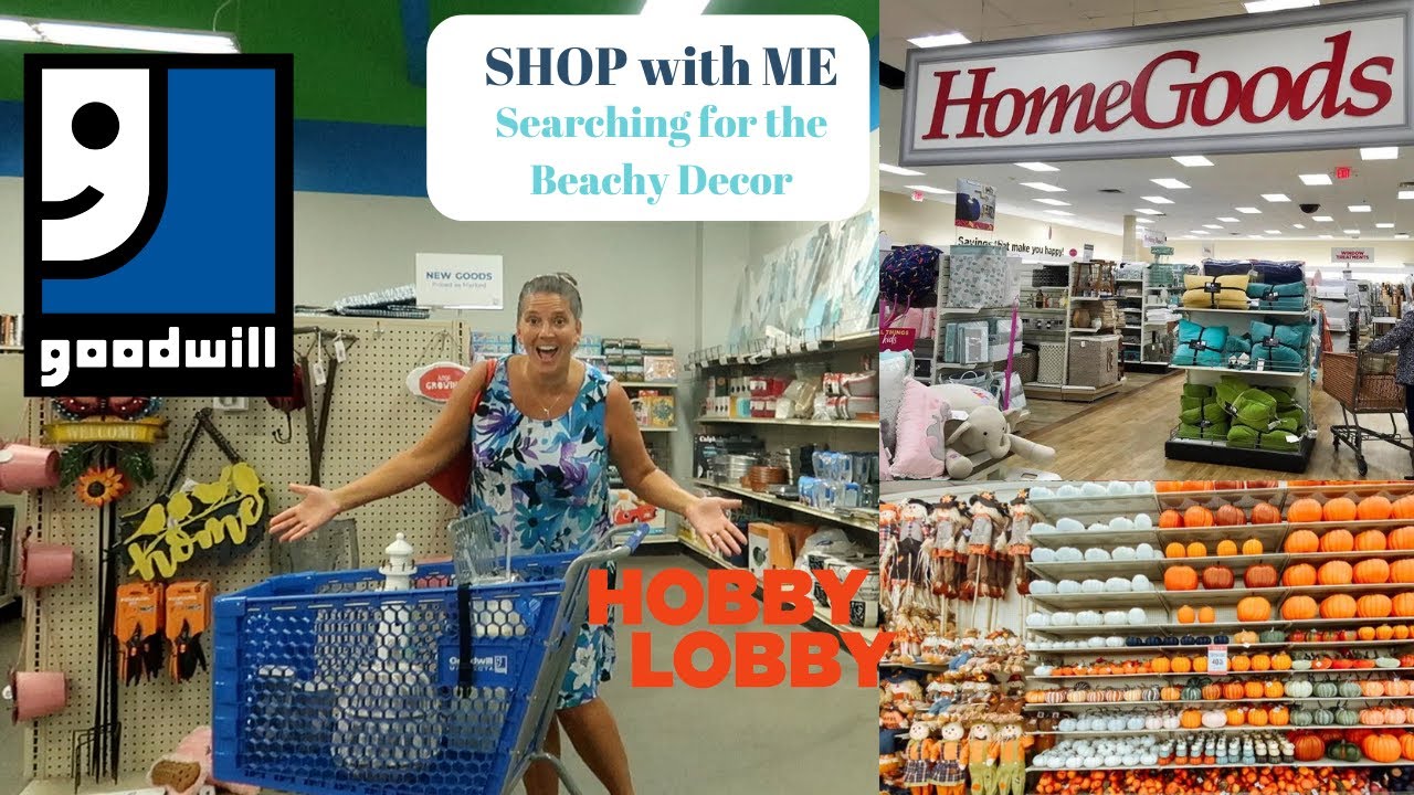 Shop Hobby Lobby  - Goodwill -  Home Goods -  Full Day of Home Decor Shopping