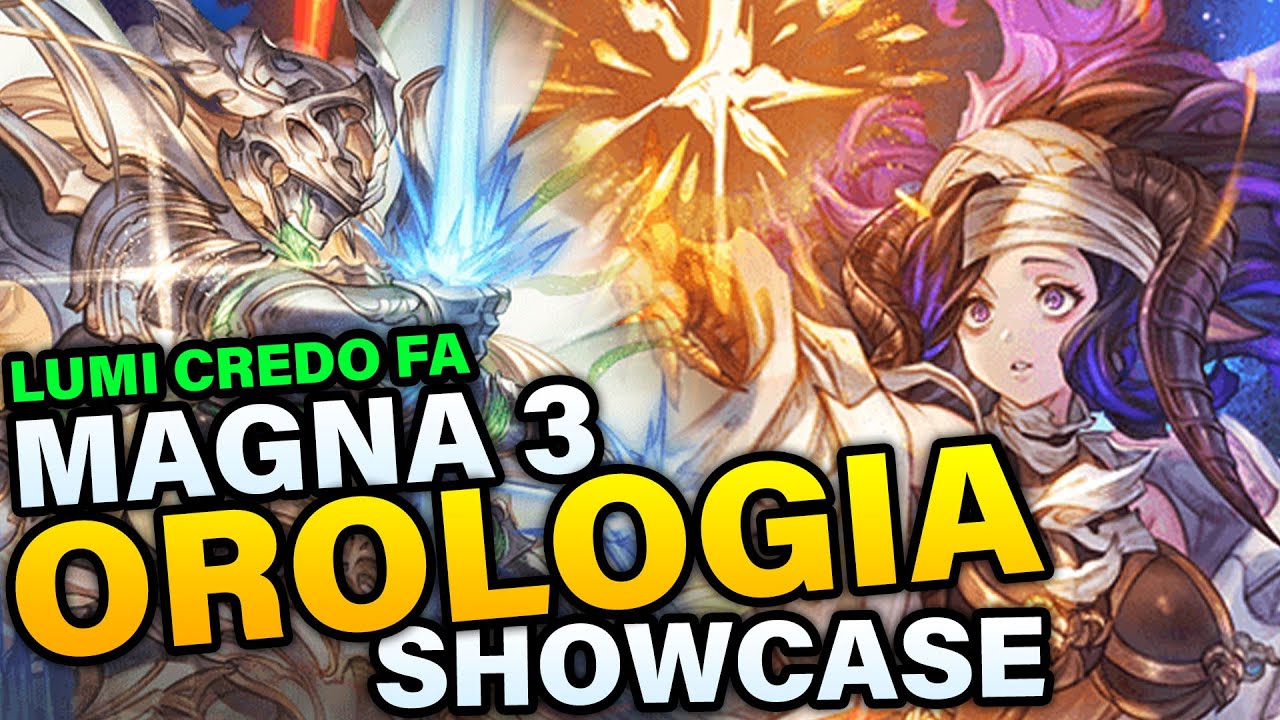 Orologia (Grand) Showcase! Dark Magna 3 vs Lumi M3! - Granblue Fantasy 【グラブル】