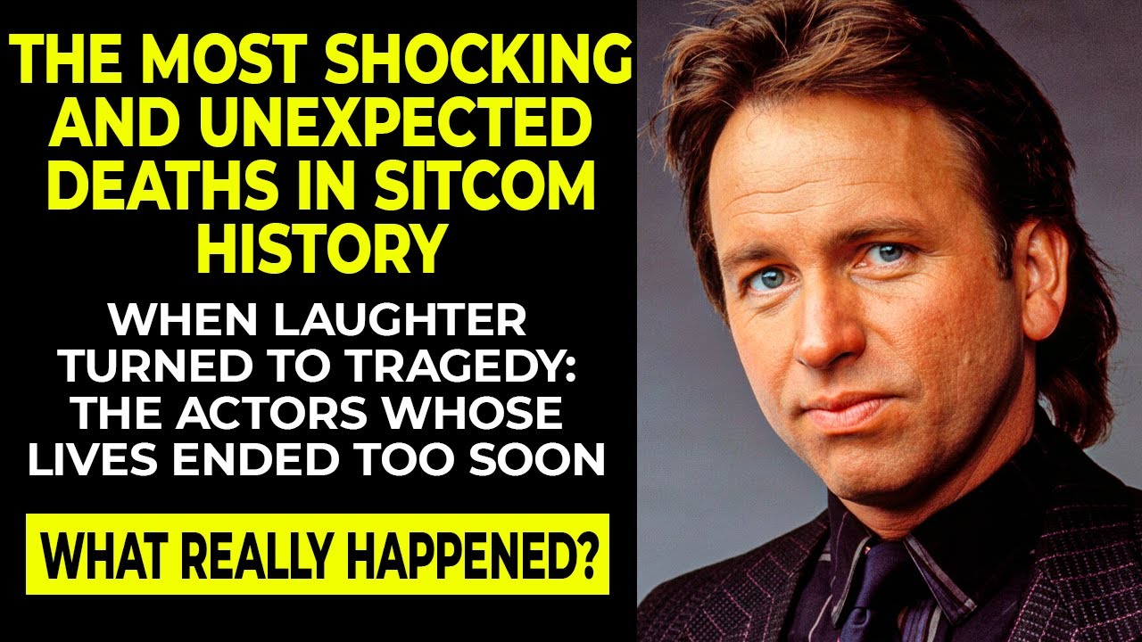 20 Most SHOCKING Sitcom Actor Deaths