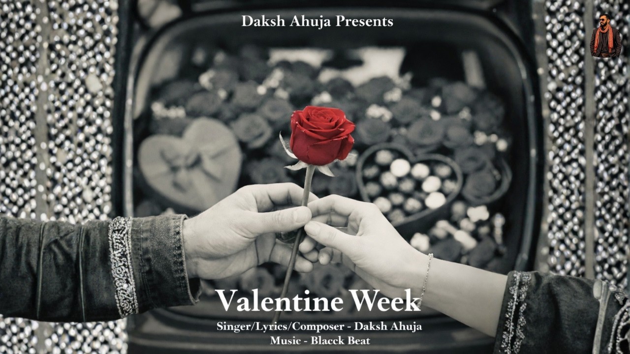 Daksh Ahuja ft. Pooja Diwakar - Valentine Week (Official Music Audio)