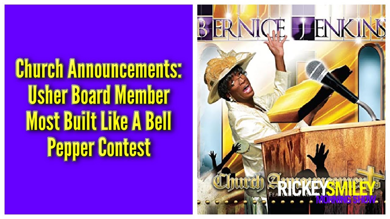 Church Announcements: Usher Board Member Most Built Like A Bell Pepper Contest