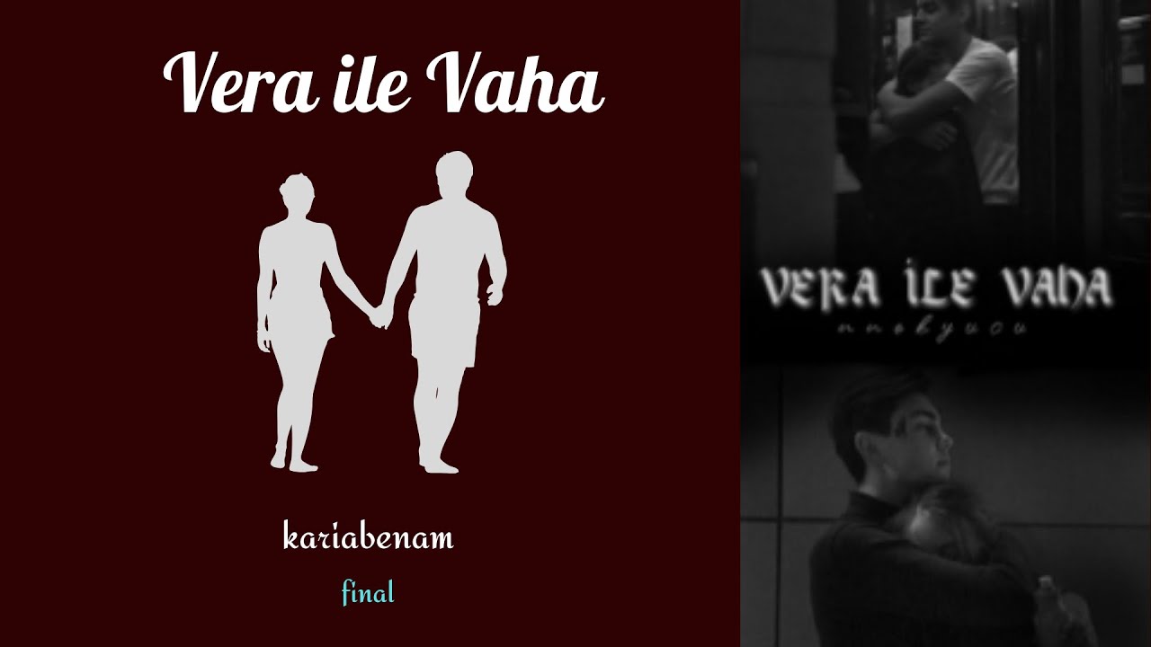 Vera ile Vaha - FİNAL! - Mutlu Son