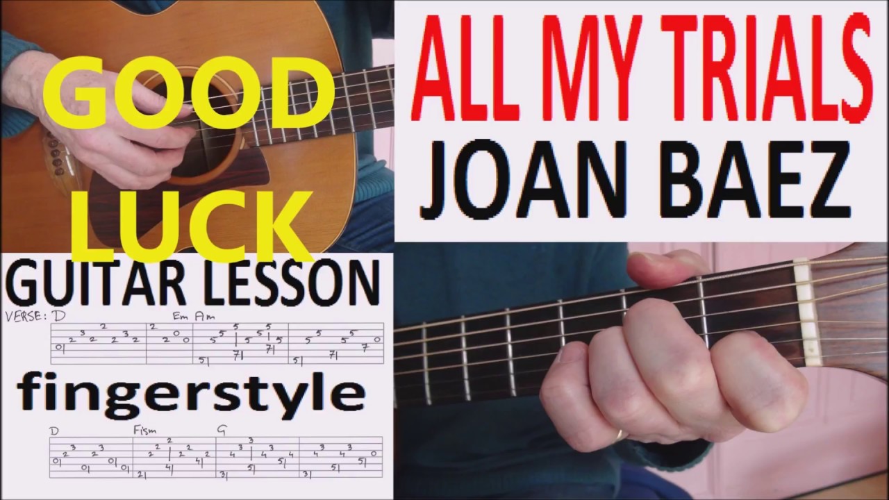 ALL MY TRIALS - JOAN BAEZ fingerstyle GUITAR LESSON