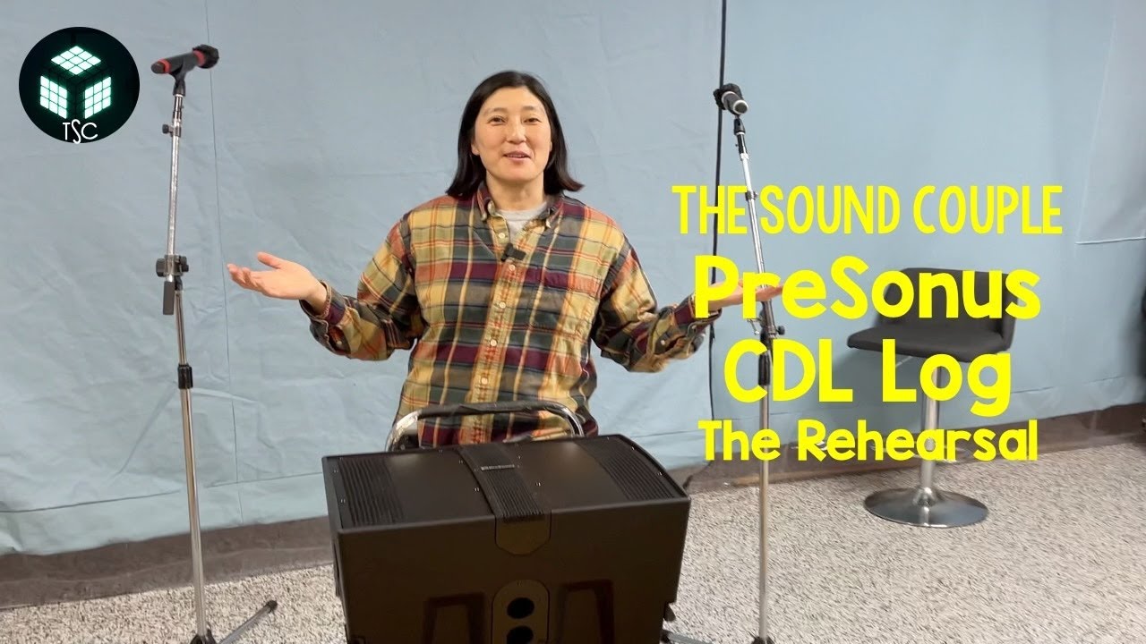 The SC - PreSonus CDL Log: The Rehearsal!