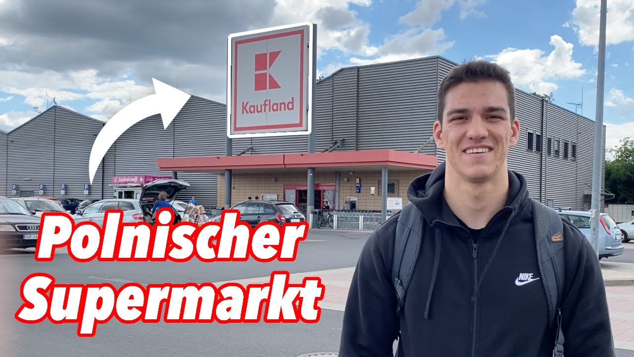 Wie ist Kaufland in Polen? 🤔🇵🇱 Polnischer Supermarkt 🔥