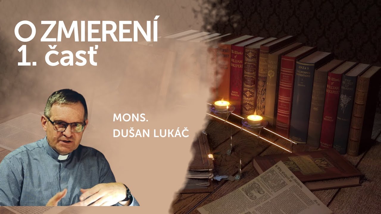 O ZMIERENÍ 1 | V ŠKOLE DUCHA