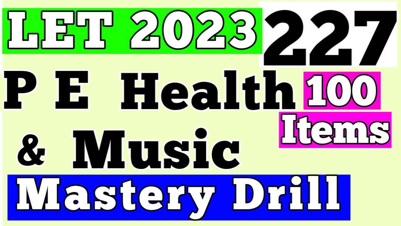LET  2023   PHYSICAL  EDUCATION,  HEALTH  AND  MUSIC  PRE-BOARD DRILL | Englishbytes  with  Sir Ibon