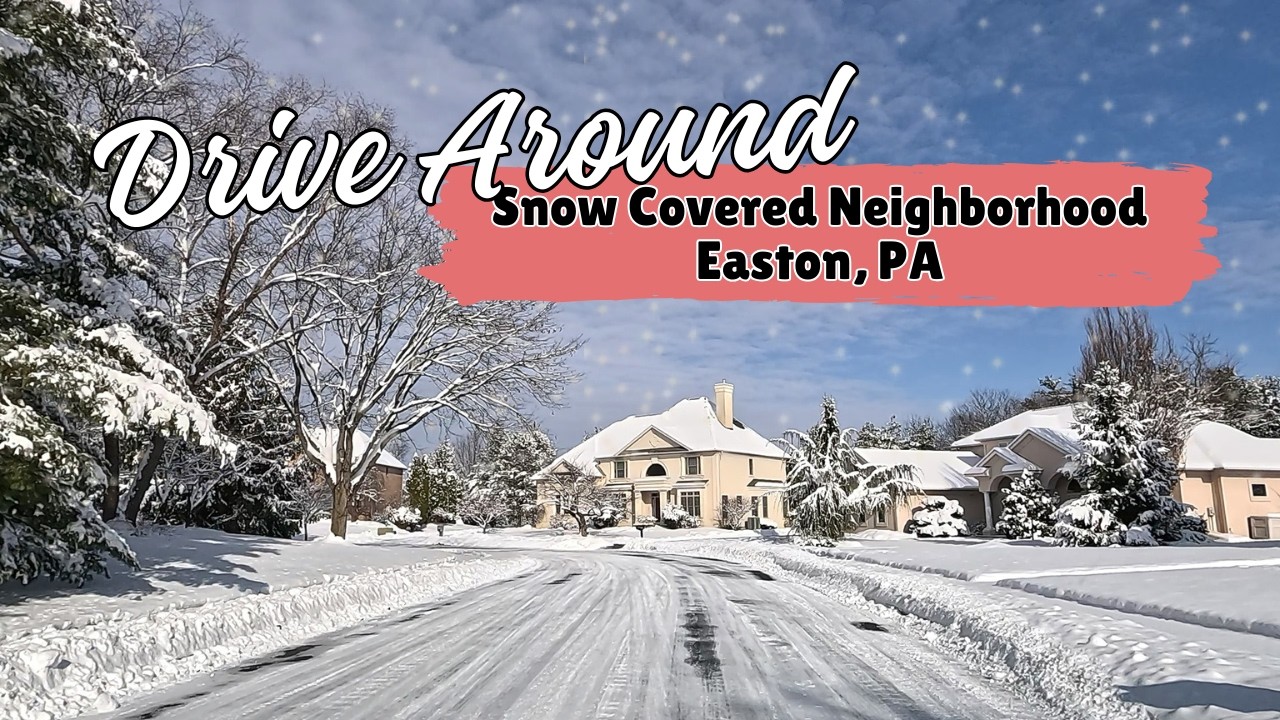 Winter wonderland drivearound | Upscale neighborhood | Easton, PA