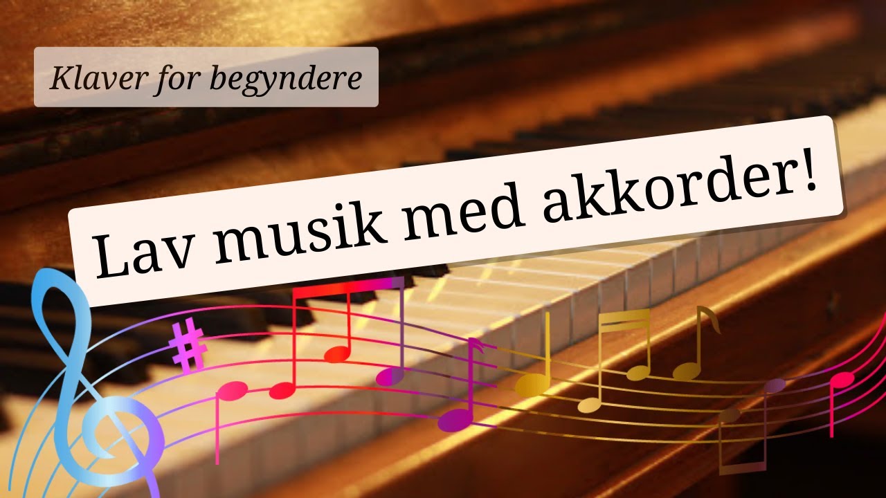 Lær at spille: Lav musik med akkorder
