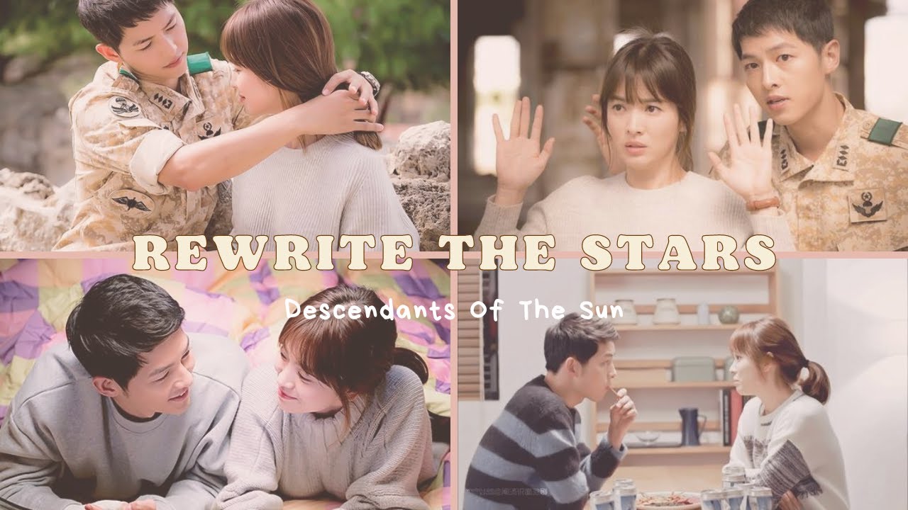 Rewrite The Stars (FMV)  Descendants Of The Sun