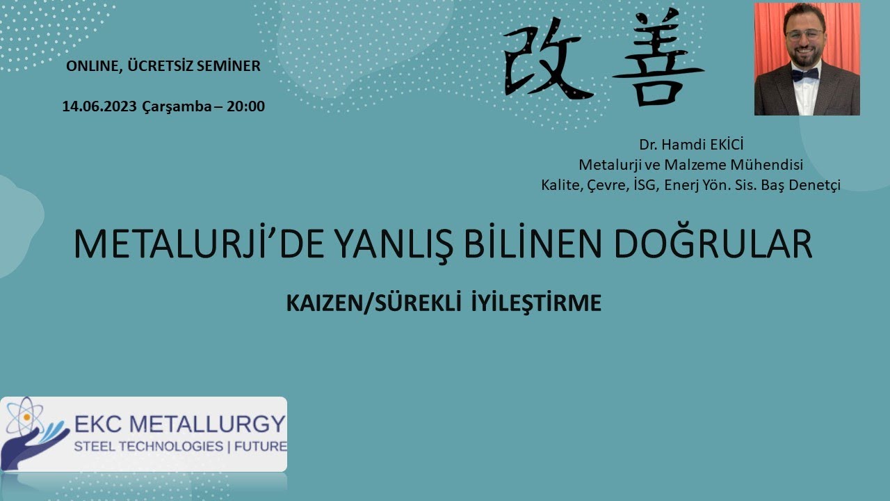 Metalurjide Yanlış Bilinen Doğrular Kaizen 2