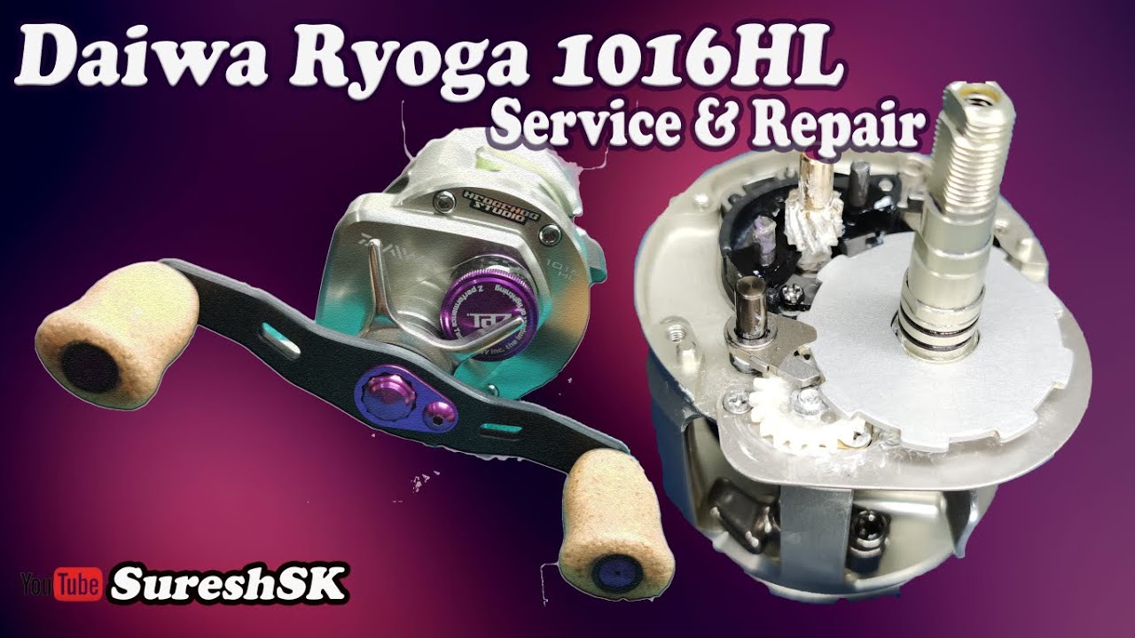 DAIWA RYOGA 1016HL SERVICE & REPAIR