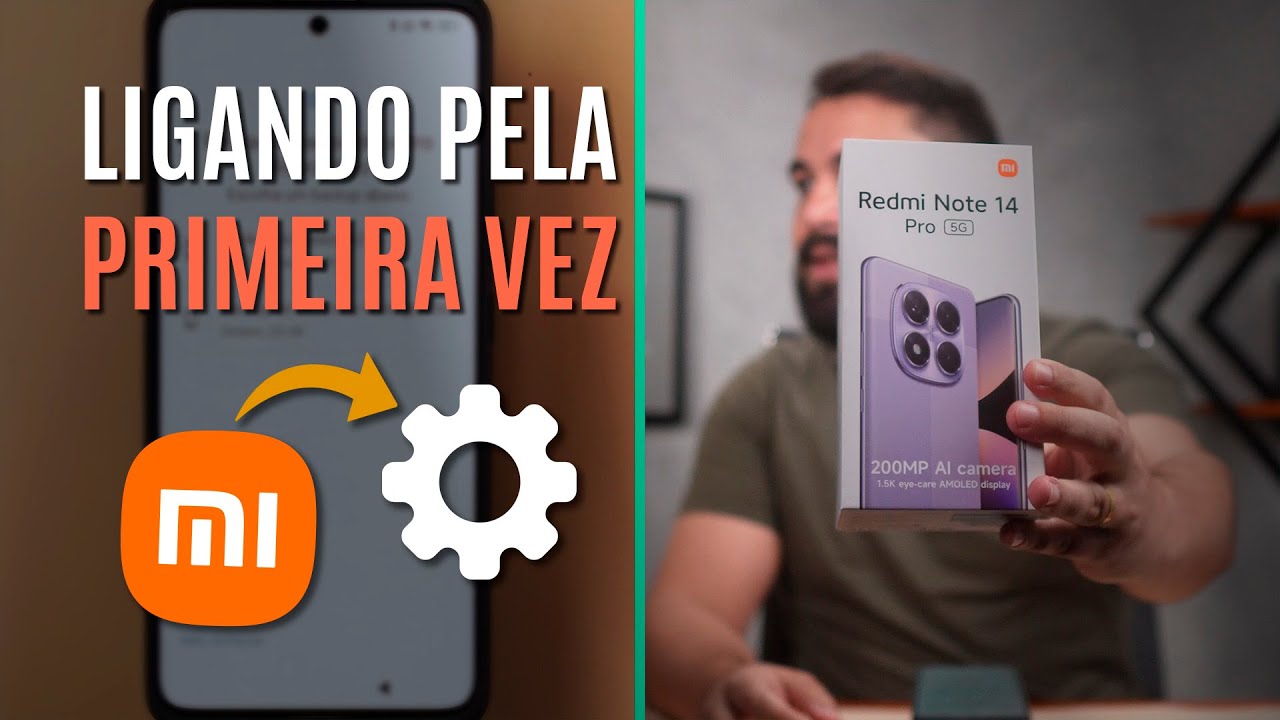 COMO CONFIGURAR O CELULAR DA XIAOMI REDMI NOTE 14 PRO DO ZERO