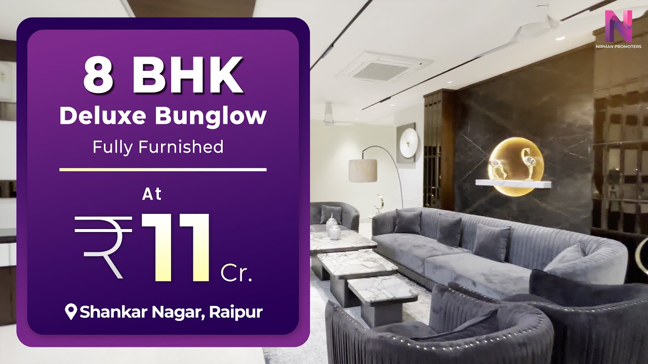8 BHK Fully Furnished Luxury Bungalow for Sale in Shankar Nagar, Raipur