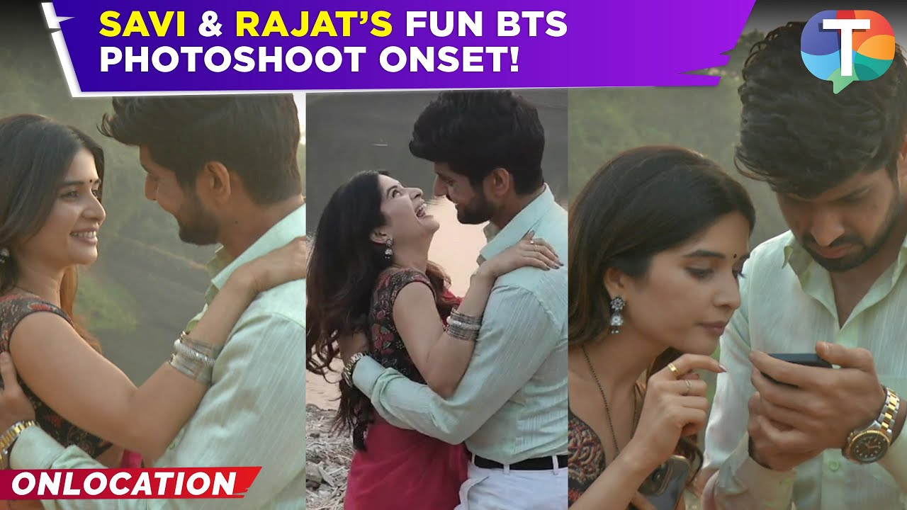 Ghum Hai Kisikey Pyaar Meiin’s Savi & Rajat ENJOY doing photoshoot while shooting for the show