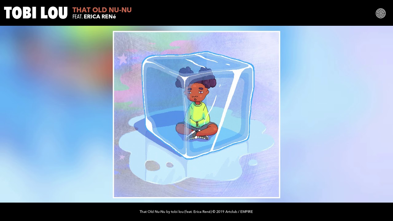 tobi lou - That Old Nu-Nu  (feat. Erica Ren&eacute;) (Audio)