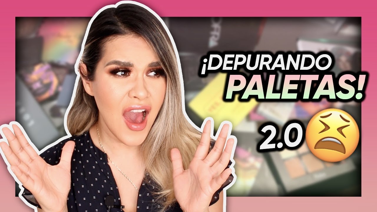 DEPURANDO PALETAS SOMBRAS 2.0  |  Mytzi Cervantes