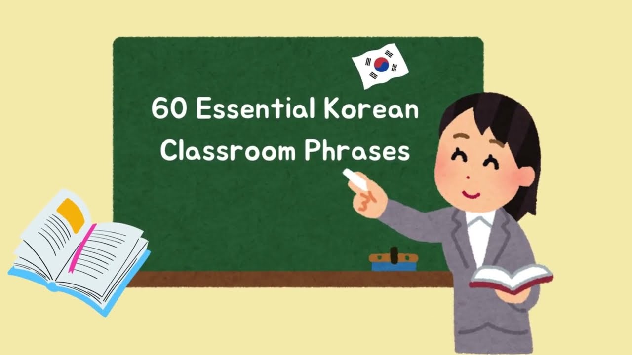 60 Must-Know Korean Classroom Phrases (polite expressions)