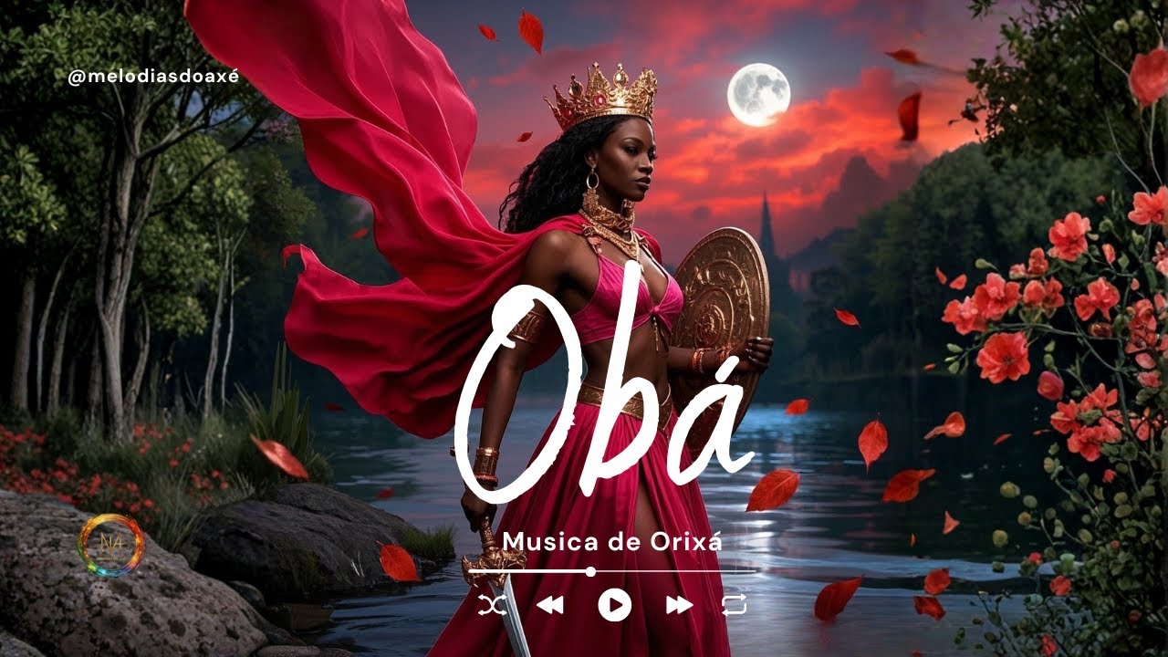 Obá – Pontos Cantados da Guerreira dos Orixás | Melodias do Axé