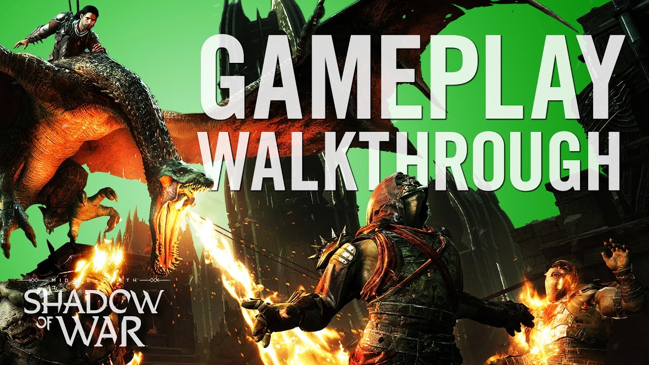 Official Shadow of War Gameplay Walkthrough