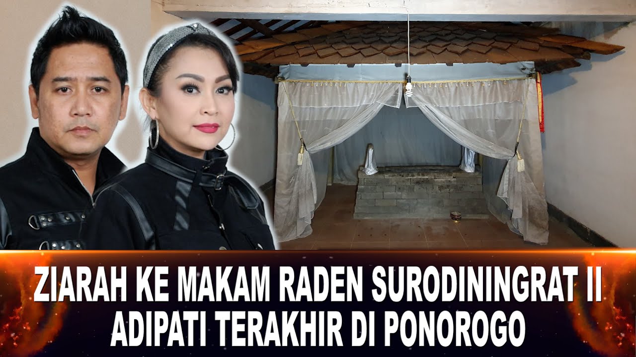 735 - ZIARAH KE MAKAM RADEN SURODININGRAT II ADIPATI TERAKHIR DI PONOROGO