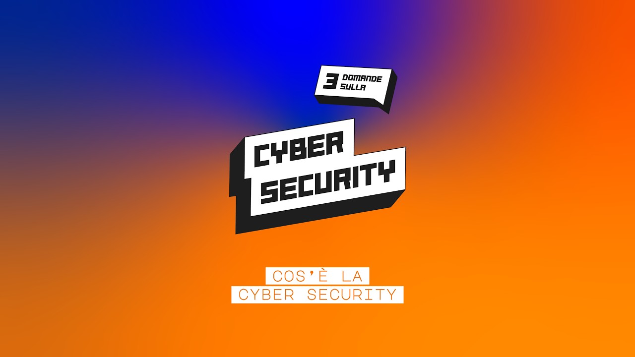 3 Domande sulla Cybersecurity — Cos'è la Cybersecurity EP.02