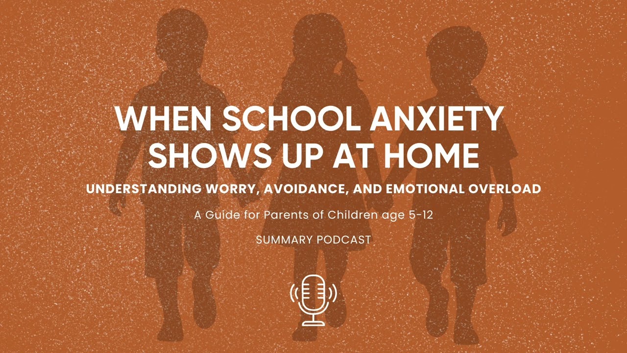 When School Anxiety Shows Up At Home