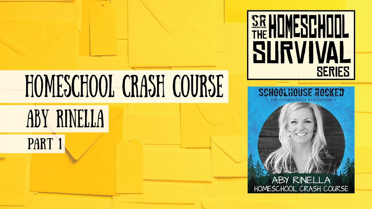 Homeschool Crash Course, Part 1 - Aby Rinella