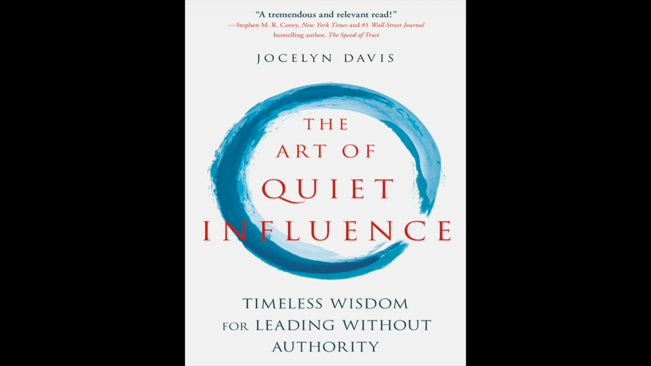The Art Of Quiet Influence