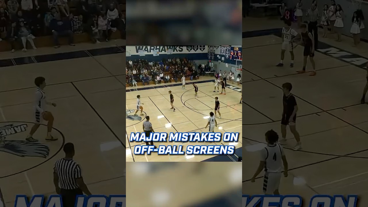 Don&rsquo;t make these 2 mistakes on off ball screens!