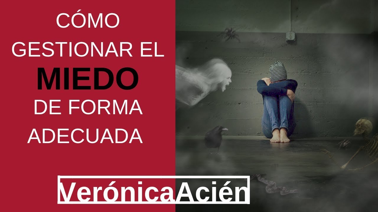 Como gestionar el MIEDO