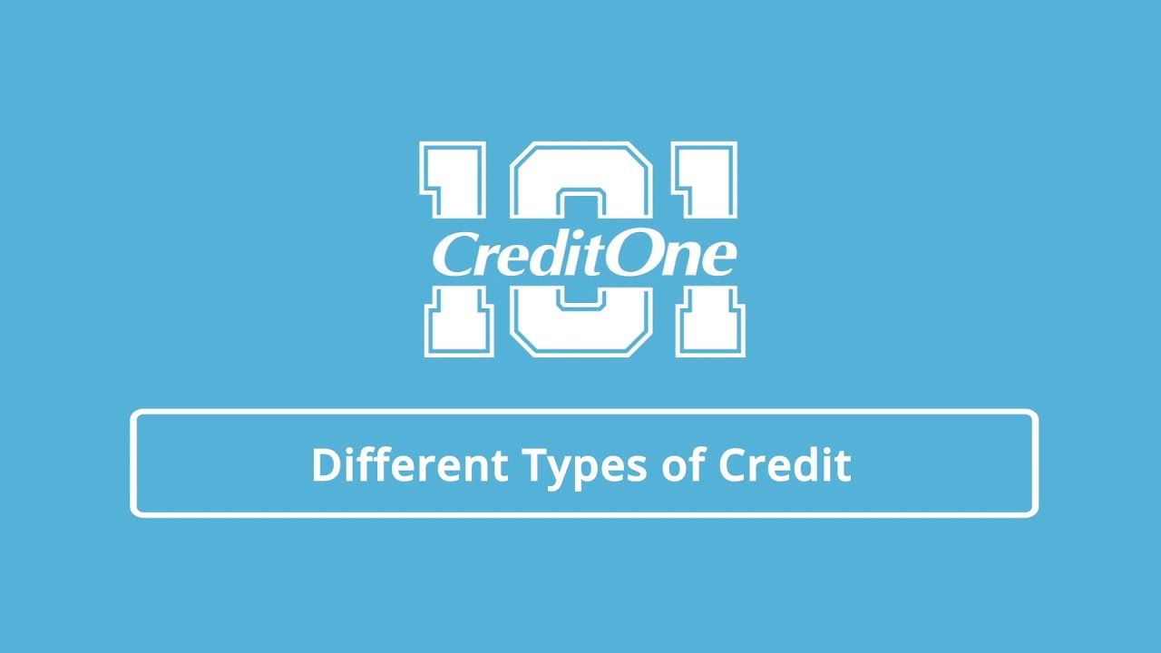 Credit 101: Different Types of Credit