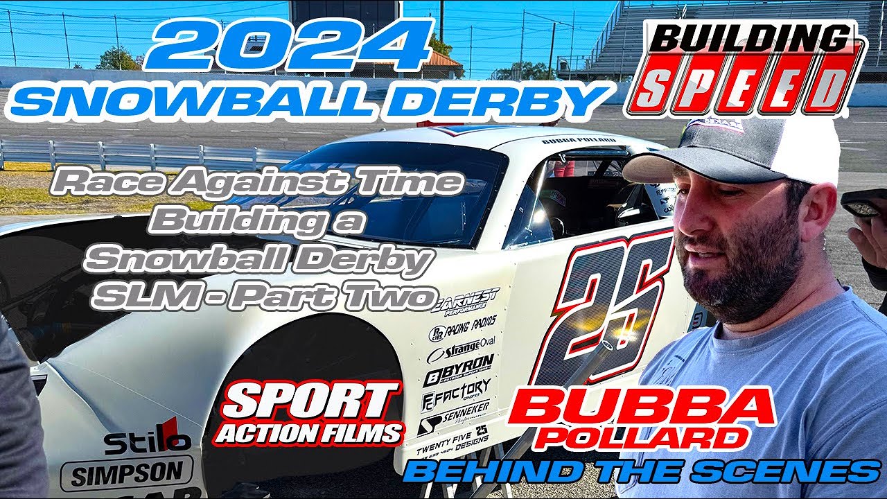 BUILDING SPEED - Bubba Pollard's 7 Day Race Against Time PART TWO - Building a Snowball Derby SLM