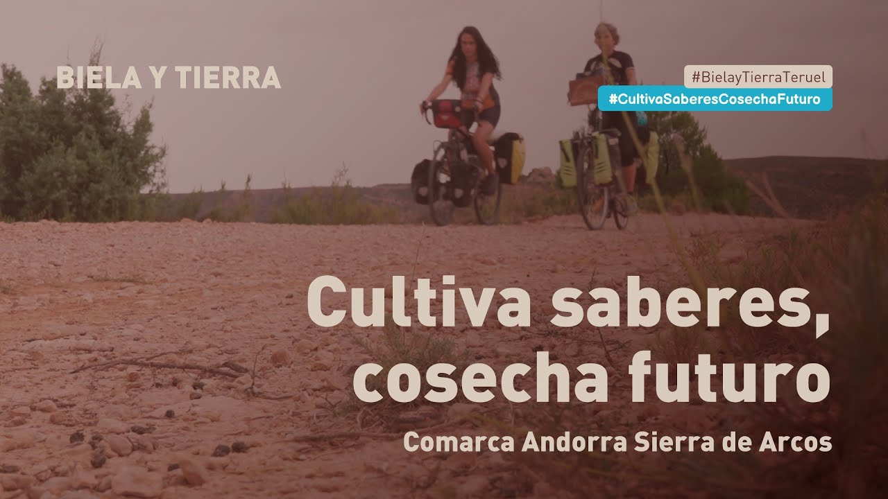Cultiva saberes, cosecha futuro - Comarca de Andorra – Sierra de Arcos