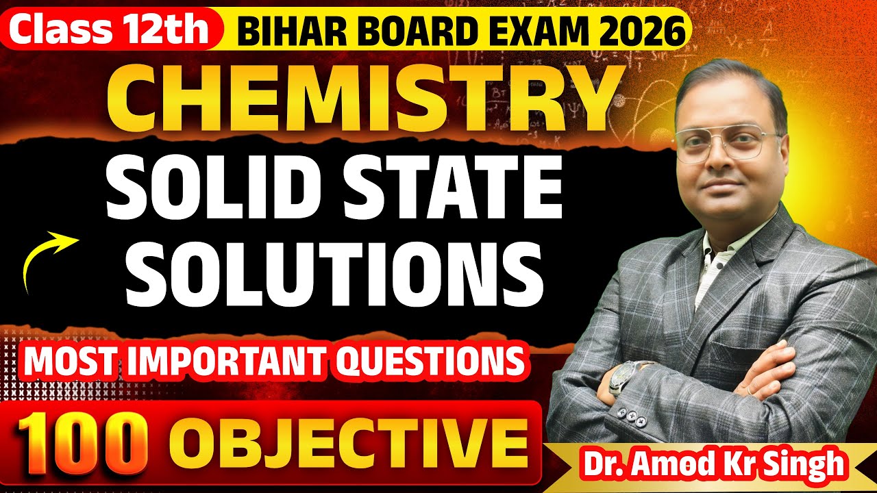 Chemistry Class 12: Solid State & Solutions | Objective Questions | Bihar Board 2026 🔥