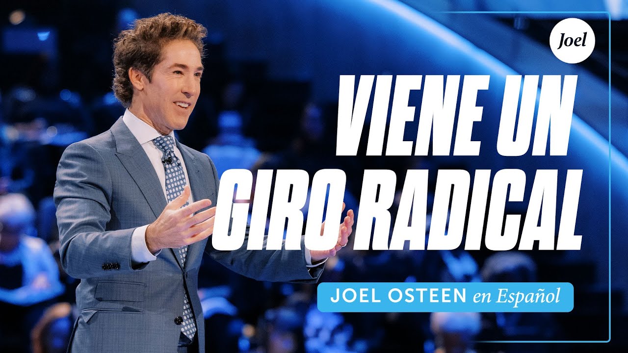 Viene un giro radical | Joel Osteen
