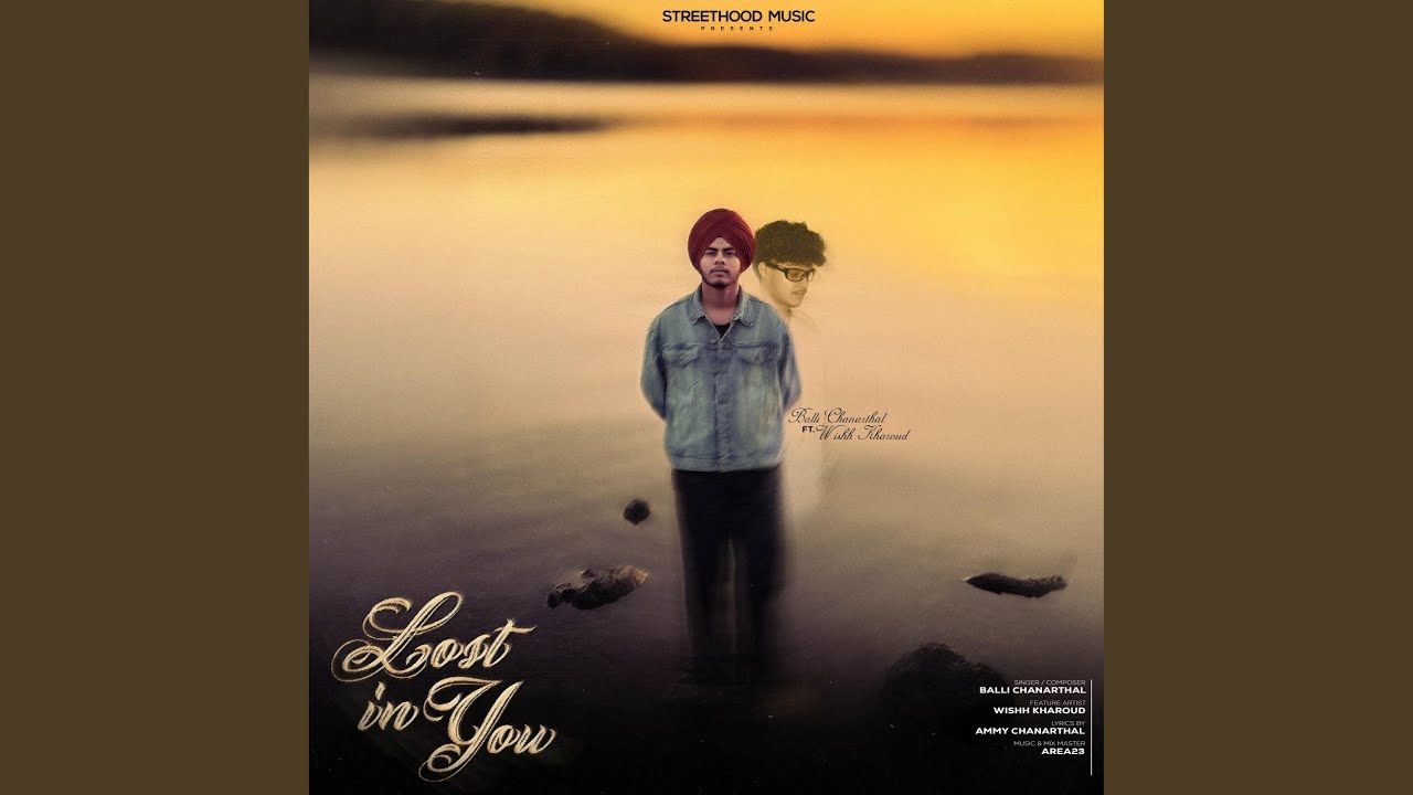 Lost In You (feat. Wishh Kharoud & Ammy Chanarthal)