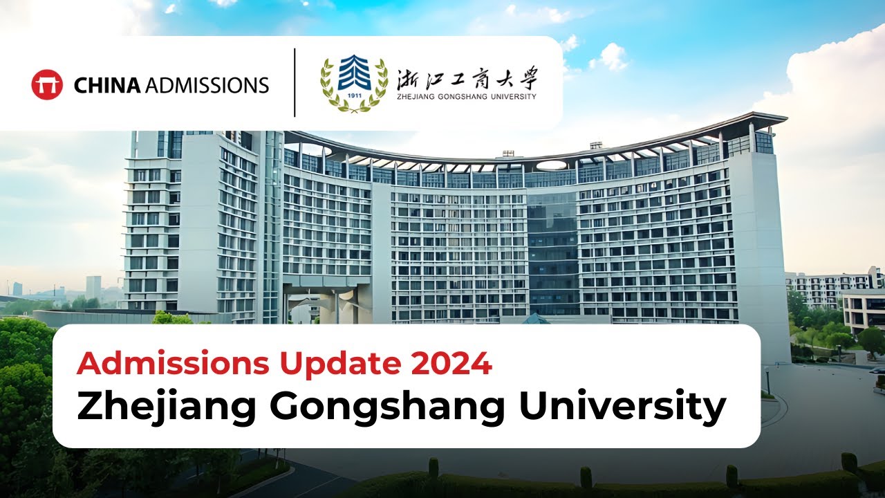 Zhejiang Gongshang University Admissions Update 2024