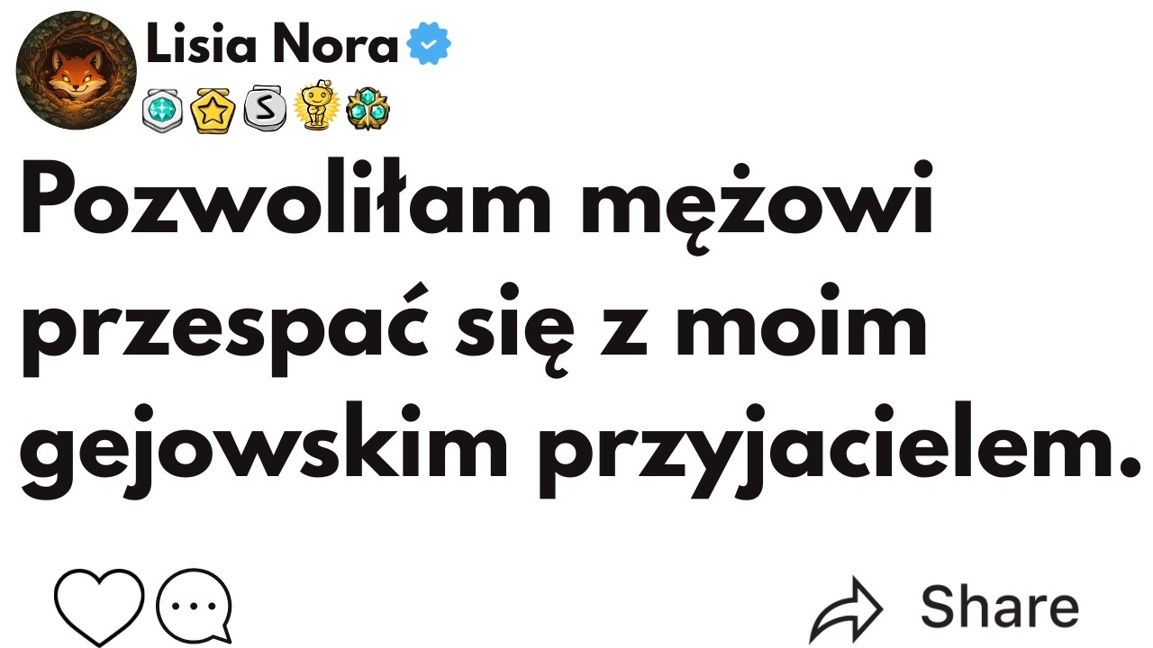 (CAŁA HISTORIA) Pozwoliłam mężowi przespać się z moim gejowskim przyjacielem.