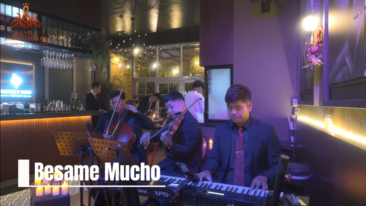 Besame Mucho - Performed by Manila Stringscape
