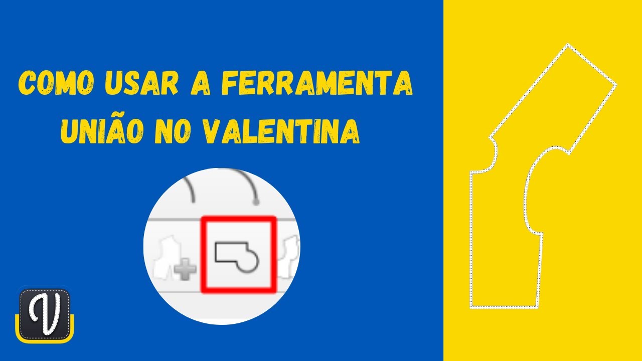 “Tutorial: Como Usar a Ferramenta de União no Valentina para Unir Partes do Molde . PASSO A PASSO