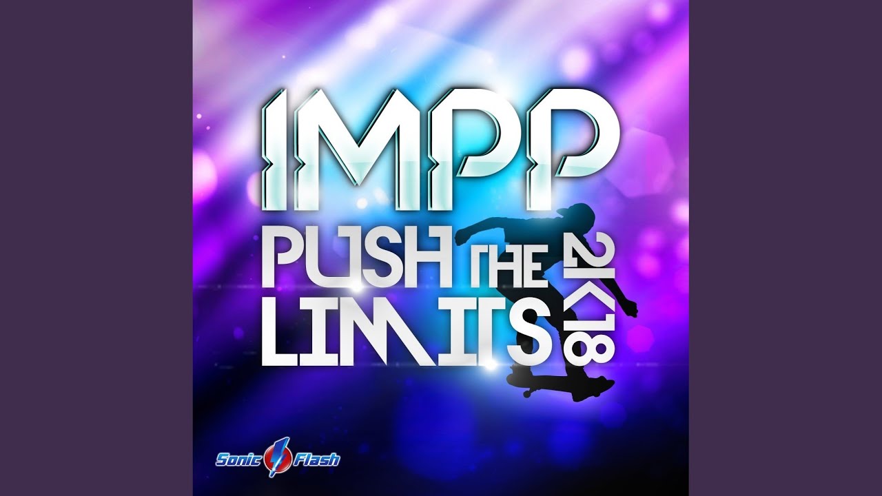 Push the Limits 2k18 (Original Mix)