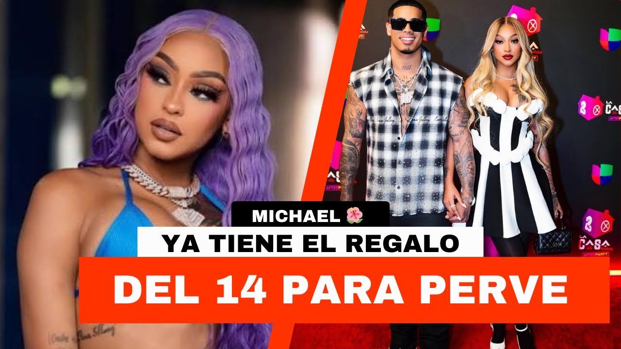 ULTIMA HORA 🚨 @michaelflorees DICE EL REGALO QUE LE DARA EL 14 A @LaPerversa 🤯