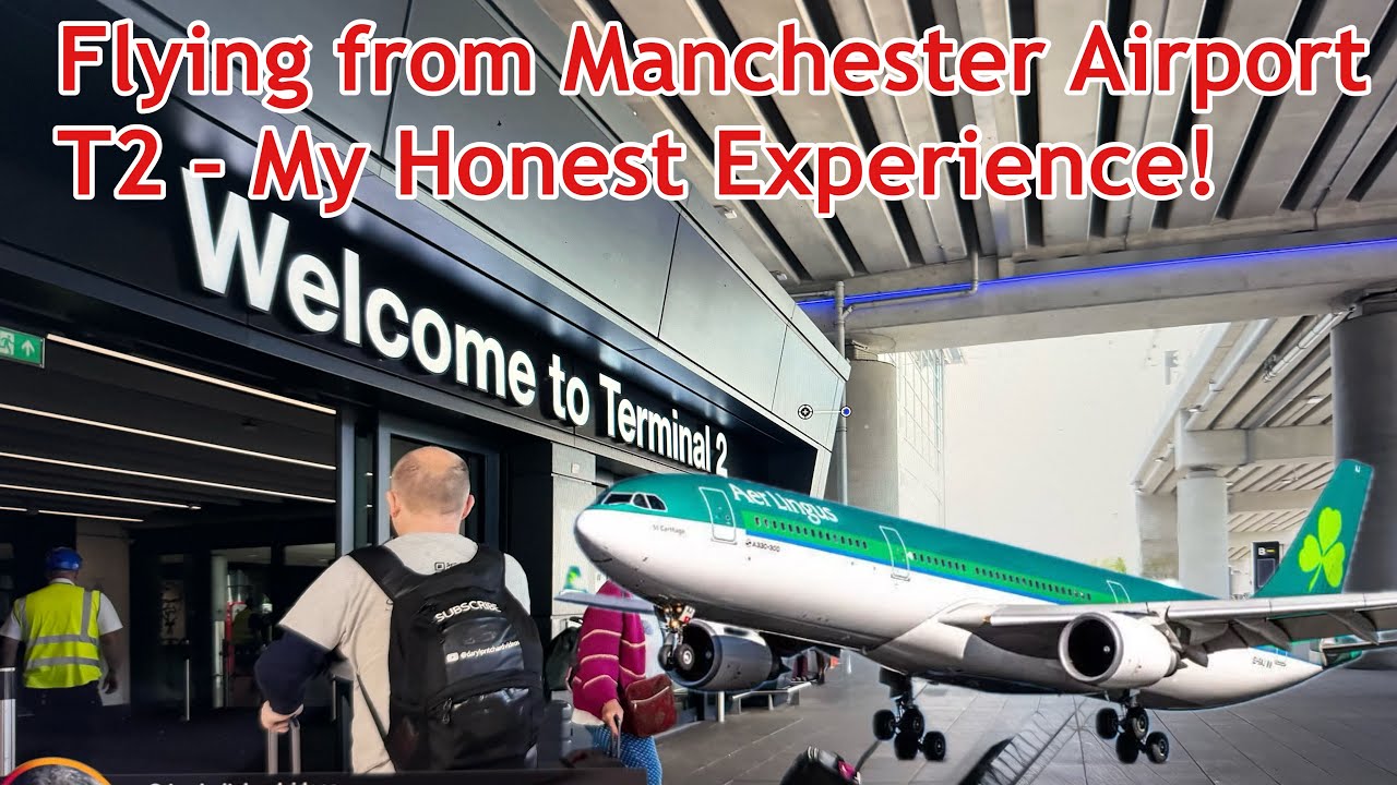 Inside Manchester Airport Terminal 2 – Full Tour & What to Expect!”