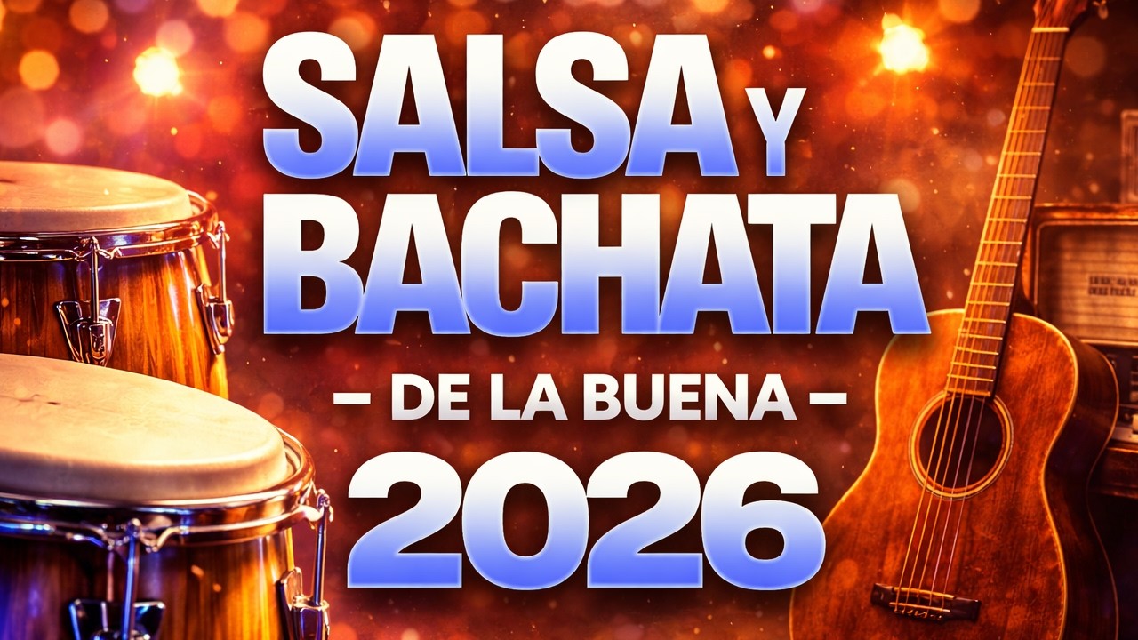 Salsa y Bachata Mix 2026 - Salsa y Bachata Pa' Gozar!!! #5