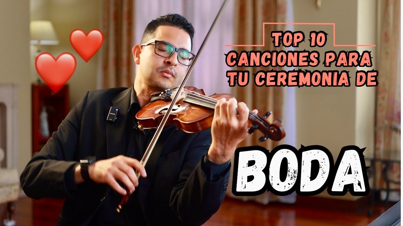TOP 10 Mejores Canciones para Ceremonia de Boda [Actualizado 2025] INSTRUMENTALES VIOLÍN