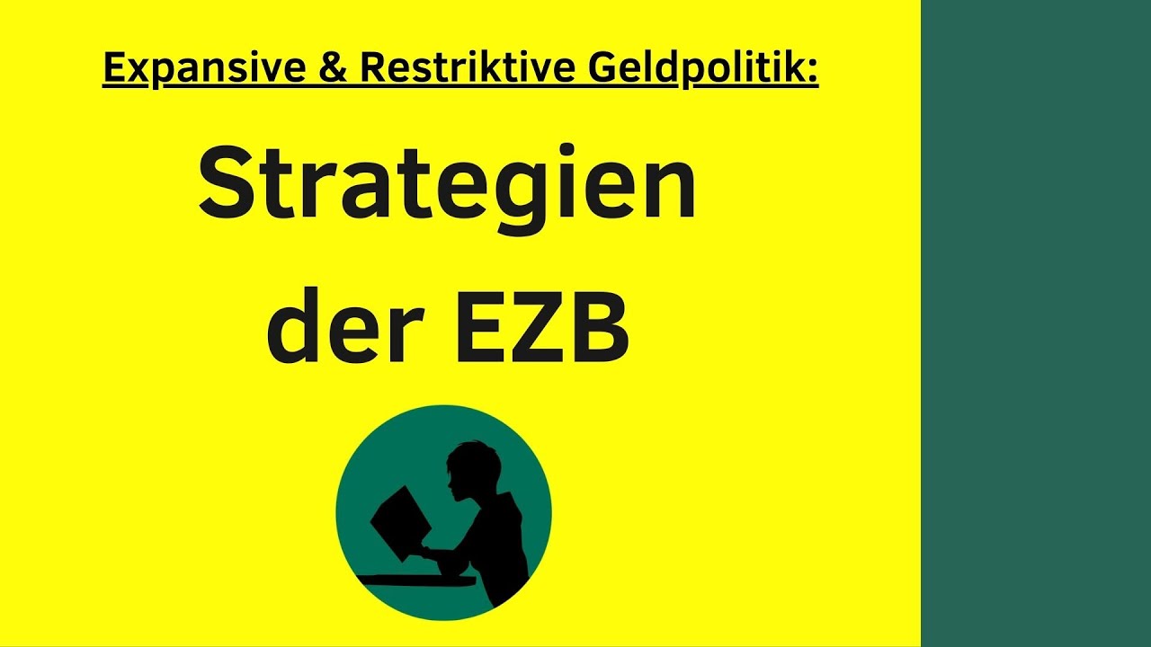 Strategien der EZB | Expansive und Restriktive Geldpolitik