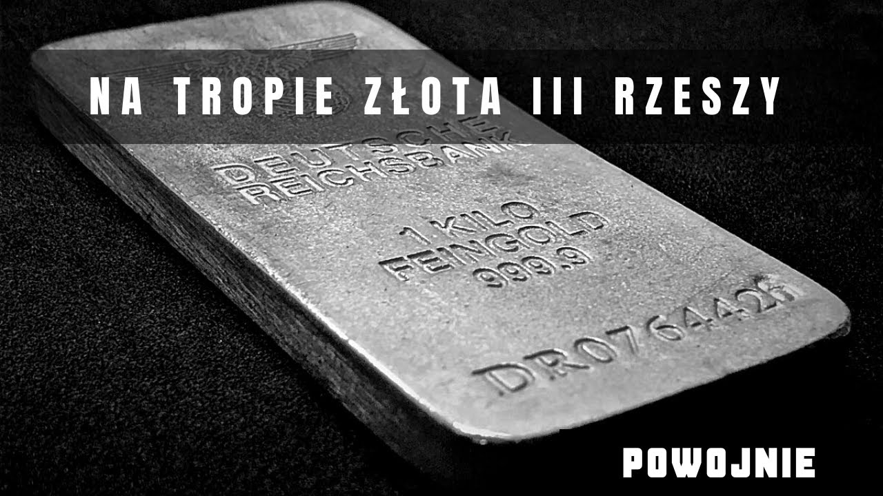 Poszukiwania złota III Rzeszy. Co stało się ze skarbem nazistowskich Niemiec?