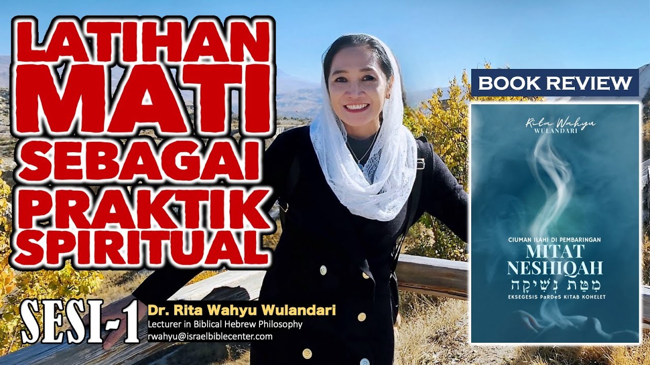 LATIHAN MATI sebagai PRAKTIK SPIRITUAL - HAVEL - Buku CIUMAN ILAHI DI PEMBARINGAN- MITAT NESIQAH